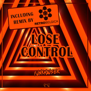 Lose Control (Retro Belgica Remix)