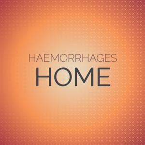 Haemorrhages Home