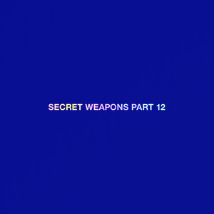 Secret Weapons Part 12