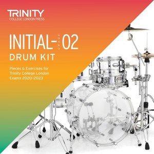 Initial-Grade 2 Drum Kit Pieces & Exercises for Trinity College London Exams 2020-2023