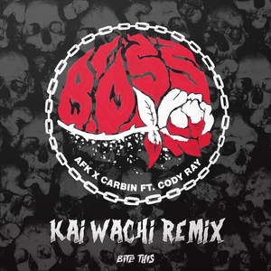 Boss (Kai Wachi Remix)