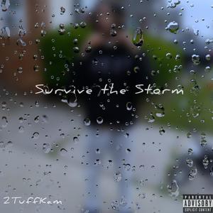 Survive the Storm (Explicit)