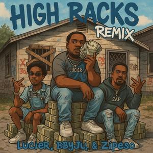 High Rac$ Remix (feat. Lucier & Zipeso) (Explicit)