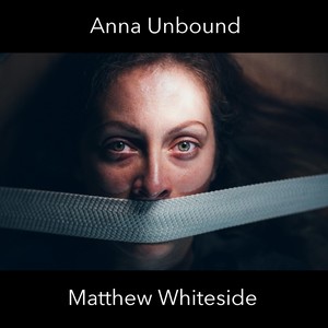 Anna Unbound (Original Film Soundtrack)