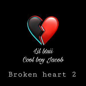 Broken Heart 2 (Explicit)