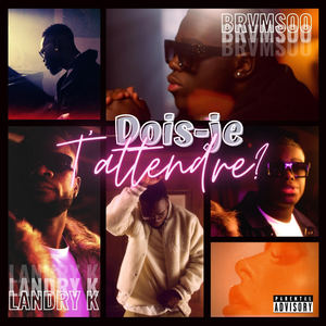 Dois-je t’attendre ? (Explicit)