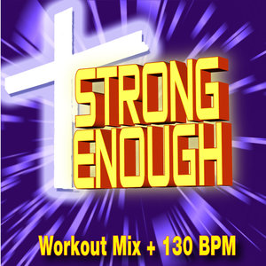 Strong Enough - Workout Mix + 125 BPM