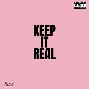 Keep It Real (Explicit)