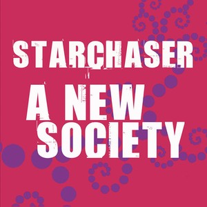 Starchaser - A New Society (Vocal)