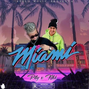 Miami(Pity x Kiki)
