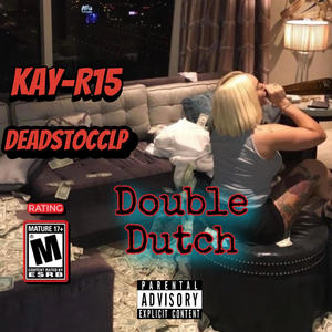 Double Dutch (feat. Deadstock_LP) [Explicit]