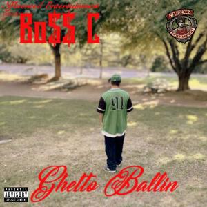 Ghetto Ballin (Explicit)