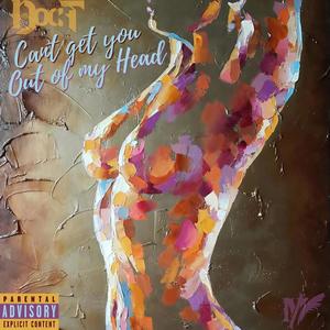 Can't Get You Out Of My Head (Explicit)