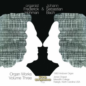 Organist Frederick Hohman & Johann Sebastian Bach, Vol. 3