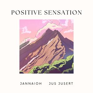 Positive Sensation (feat. jus jusert)