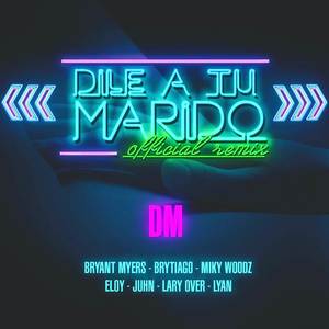 Dile A Tu Marido (Remix|Explicit)