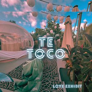 Te Toco (Explicit)