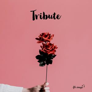 Tribute (Explicit)