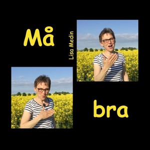 Må bra (feat. Peter Bohlin, Lydia Medin & Siri Gruvberger)