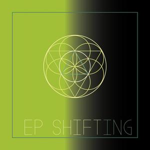 SHIFTING EP