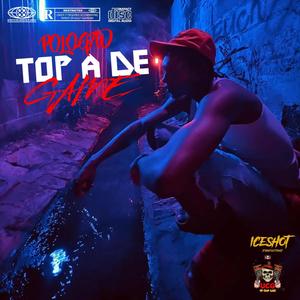 TOP A DE GAME (feat. PoloGad) [Explicit]