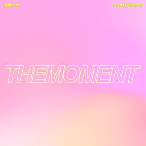 Themoment (Explicit)