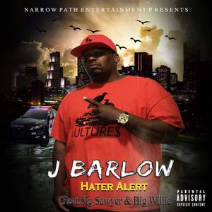 HATER ALERT (feat. BIG Willie & SIG SAWYER) (Explicit)