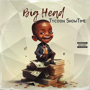 Big Head (Explicit)