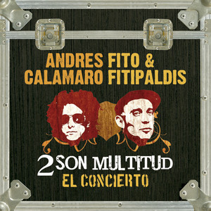 Donde todo empieza (Fito & Fitipaldis- 2 son multitud)