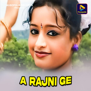 A Rajni Ge