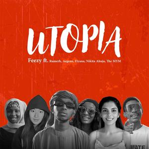 Utopia (feat. Rumerh, Aegean, Fiyana, Nikita Ahuja & The MYM) [All Stars]