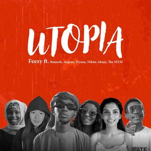 Utopia (feat. Rumerh, Aegean, Fiyana, Nikita Ahuja & The MYM) (All Stars)
