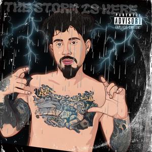 The storm is here (Explicit)