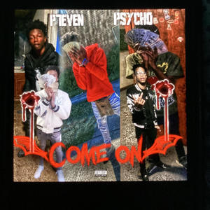 Come On (feat. Psycho) [Special Version] [Explicit]