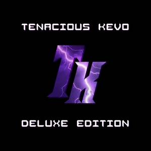 Tenacious Kevo (Deluxe Edition)