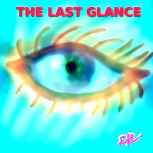 The Last Glance