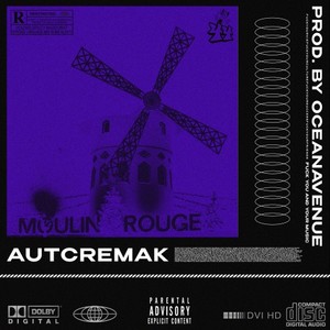 Moulin Rouge (Prod. By OCEANAVENUE) [Explicit]