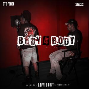 Body4Body (feat. Staccs6) [Explicit]