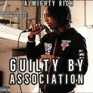Guilty By Ascosiation (feat. Almighty Rich) (Explicit)