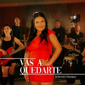 Vas a Quedarte