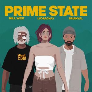 PRIME STATE (feat. LyoraChay & Psychofat) (Explicit)