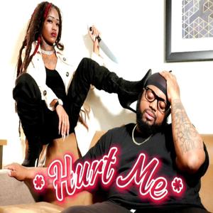 Hurt Me (Explicit)