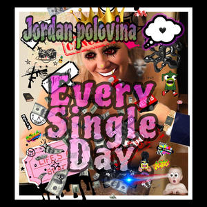 Every Single Day (Explicit)