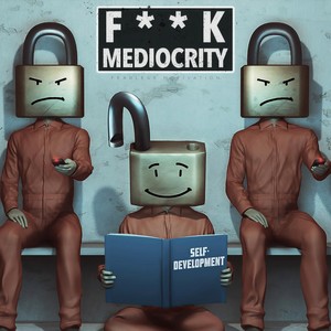 F**k Mediocrity (feat. Alpha) (Explicit)