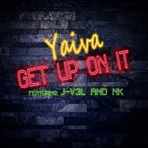 Get up on It(feat. J-V3L & NK)