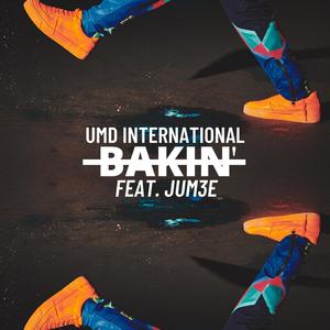 Bakin' (feat. Jum3e) (Remix)