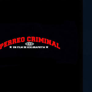 Perreo Criminal