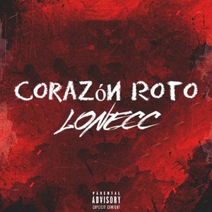 Corazón Roto (Explicit)