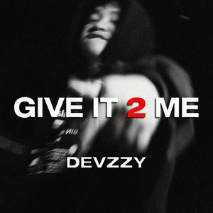 Give It 2 Me (Explicit)