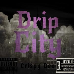 Drip City (Explicit)